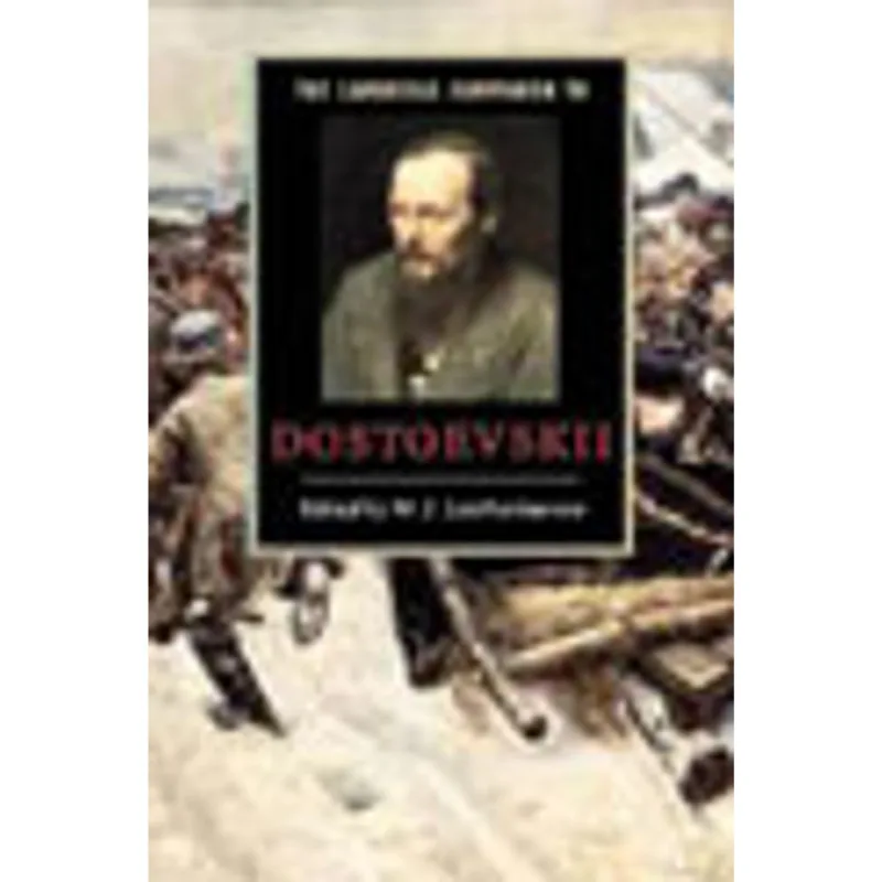 CAMBRIDGE COMPANION TO DOSTOIEVSKII, THE