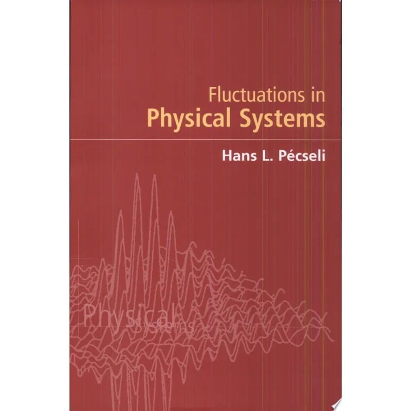 FLUCTUATIONS IN PHYSICAL SYSTEMS