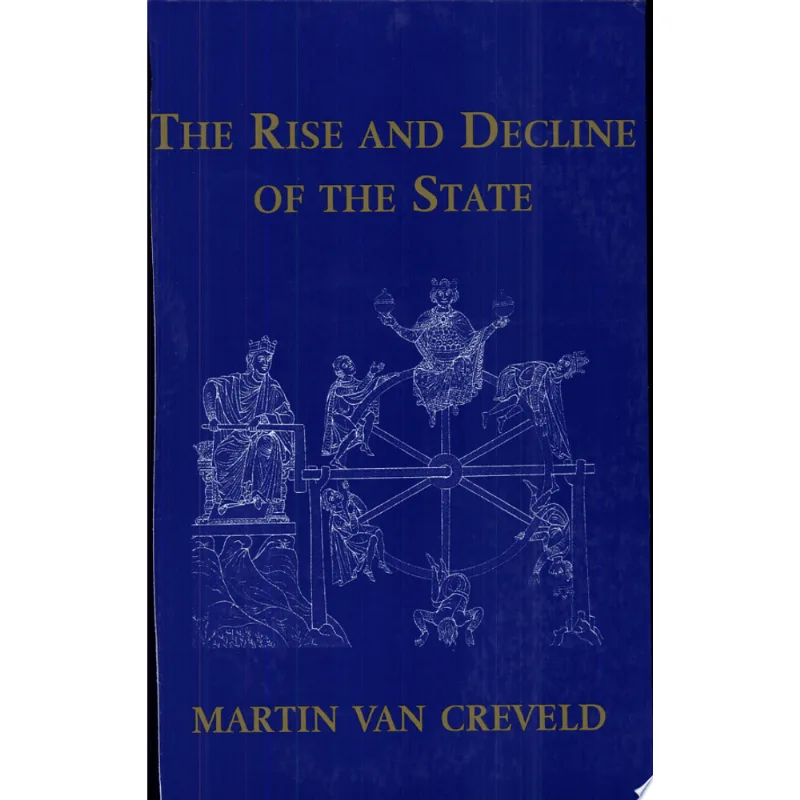 RISE AND DECLINE OF THE STATE, THE