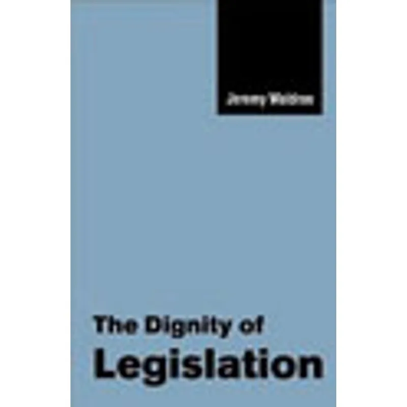 DIGNITY OF LEGISLATION, THE
