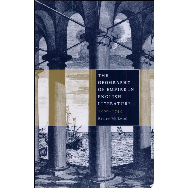 GEOG OF EMPIRE IN ENGLISH LIT 1580-1745