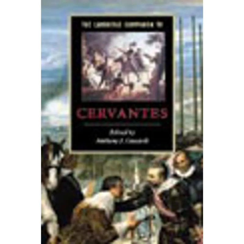 CAMBRIDGE COMPANION TO CERVANTES, THE