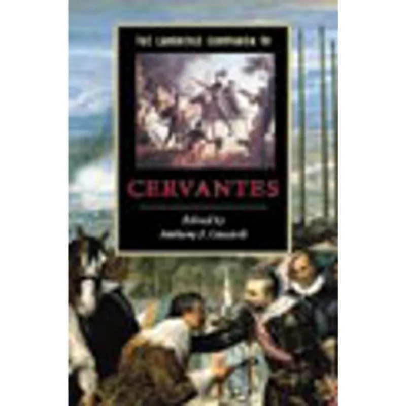 CAMBRIDGE COMPANION TO CERVANTES, THE