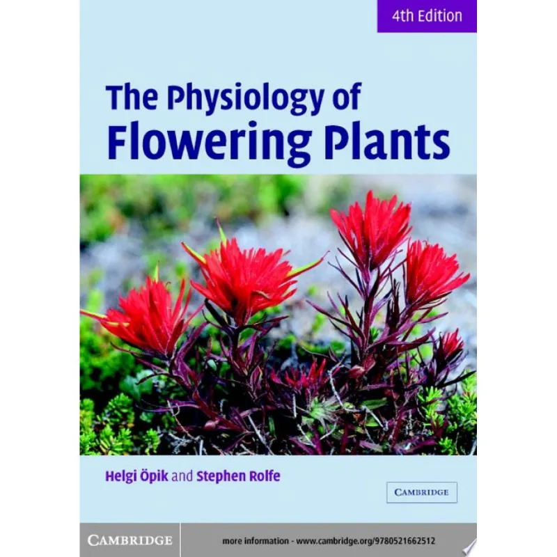 PHYSIOLOGY OF FLOWERING PLANTS 4TH EDITION