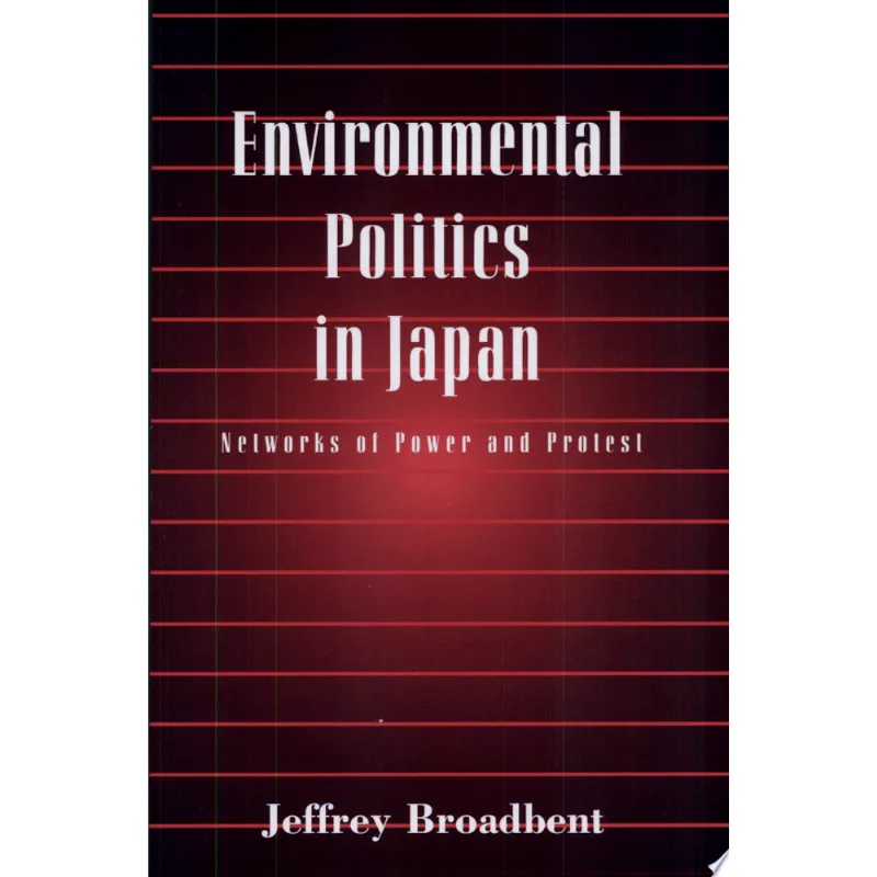 ENVIRONMENTAL POLITICS IN JAPAN