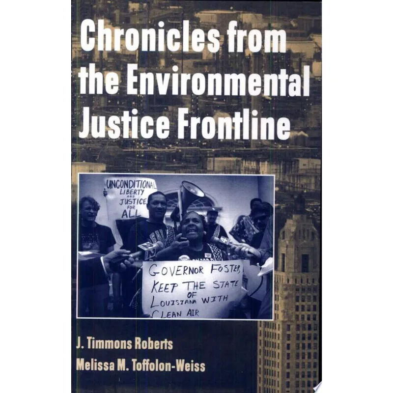CHRONICLES FROM THE ENVIRONMENTAL JUSTICE FRONTLINE