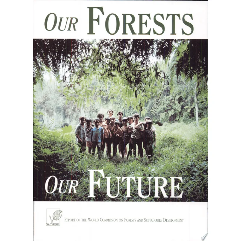 OUR FORESTS... OUR FUTURE