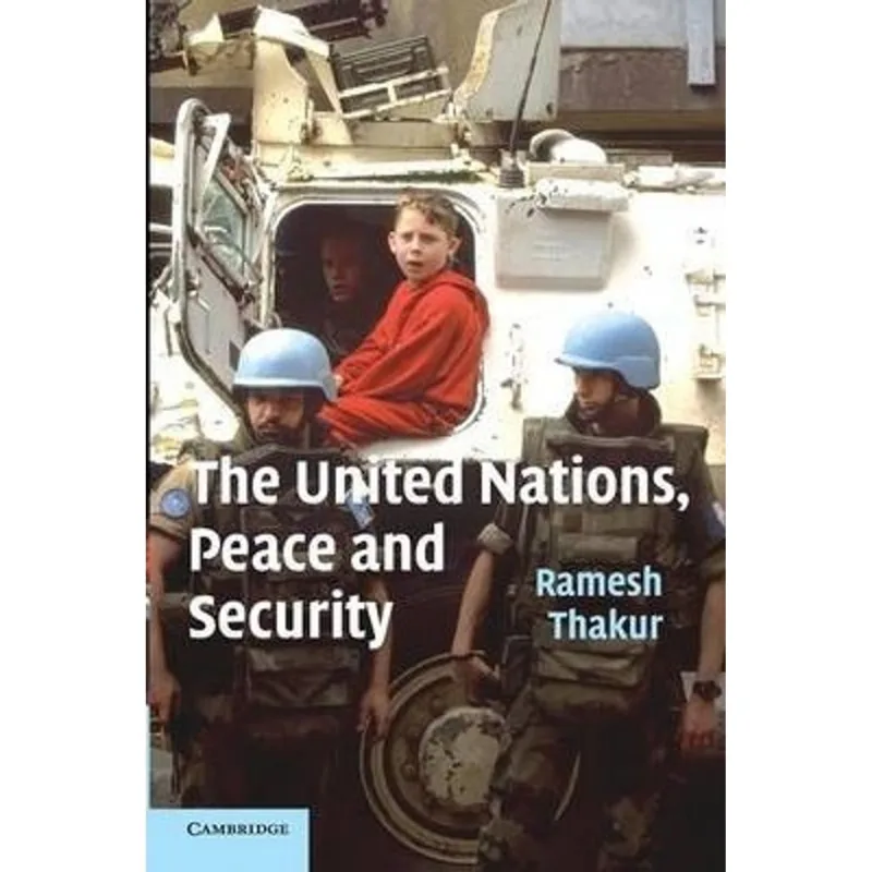 THE UNITED NATIONS, PEACE AND SECURITY