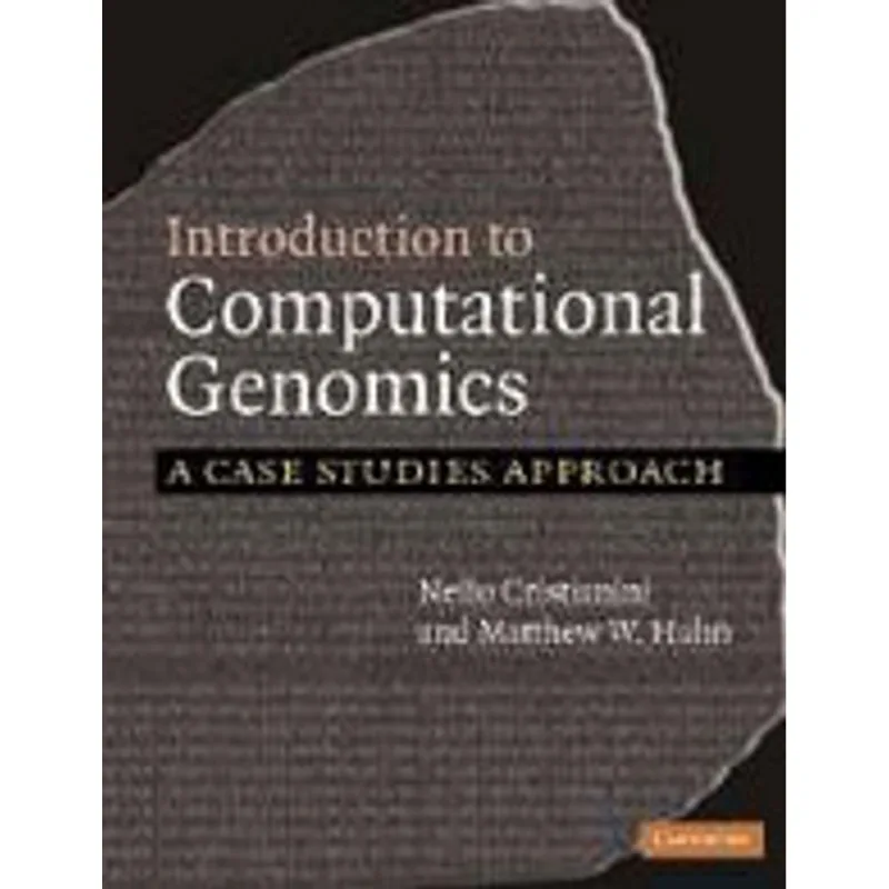 INTRODUCTION TO COMPUTATIONAL GENOMICS - A CASE STUDIES APPROACH
