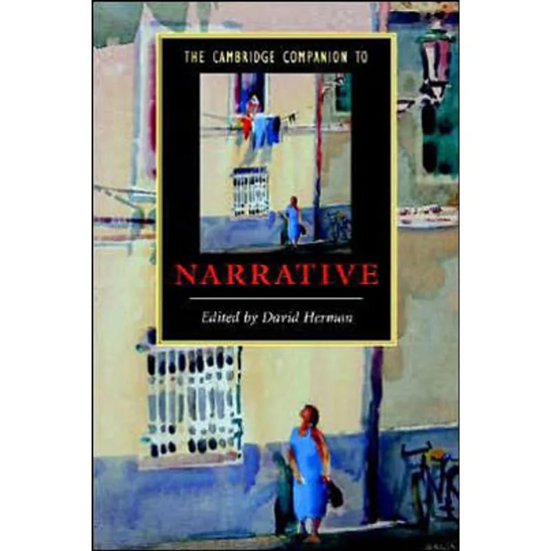 CAMBRIDGE COMPANION TO NARRATIVE, THE