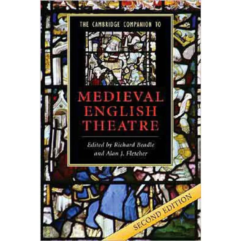 CAMBRIDGE COMPANION TO MEDIEVAL ENGLISH THEATRE, THE