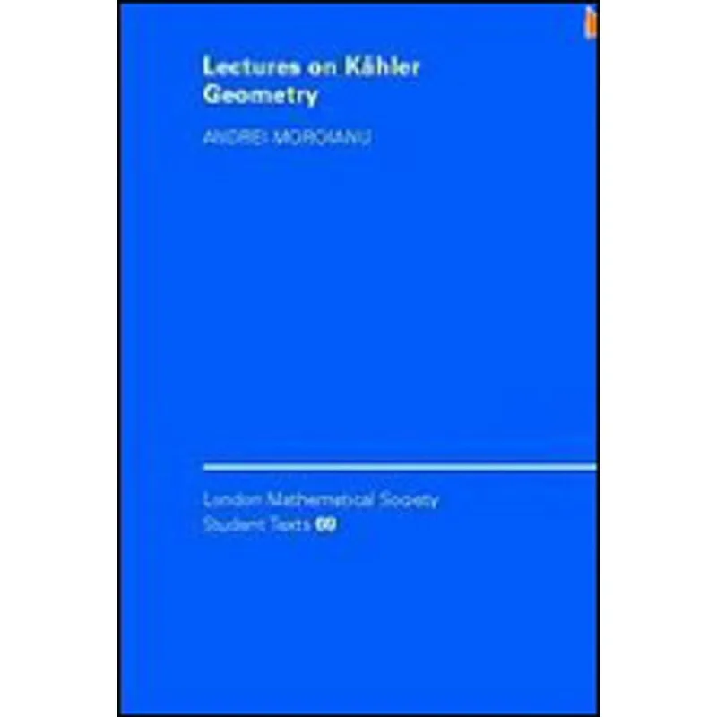 LECTURES ON KAHLER GEOMETRY