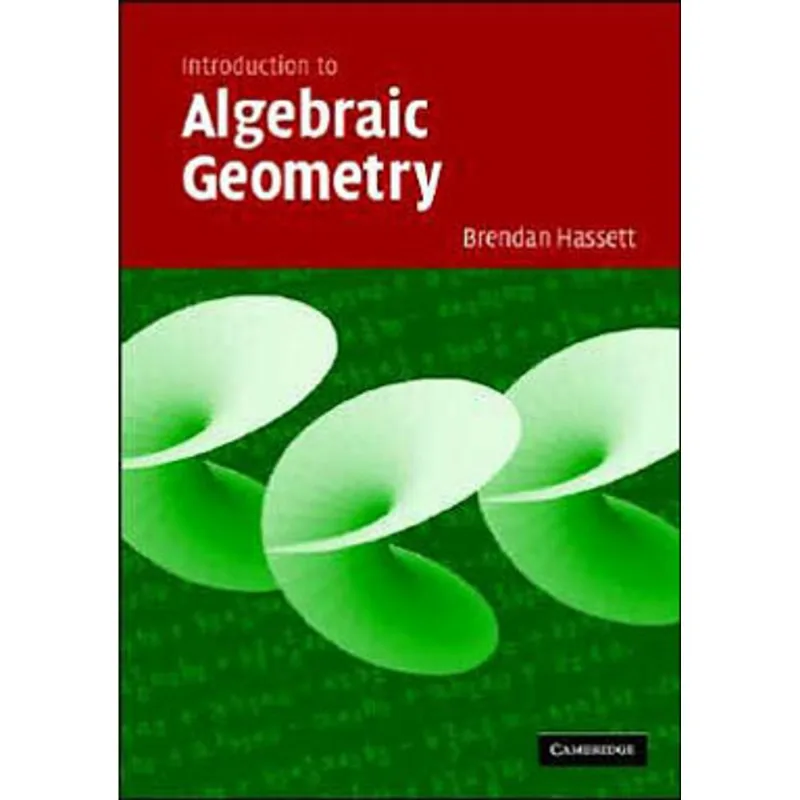 INTRODUCTION TO ALGEBRAIC GEOMETRY