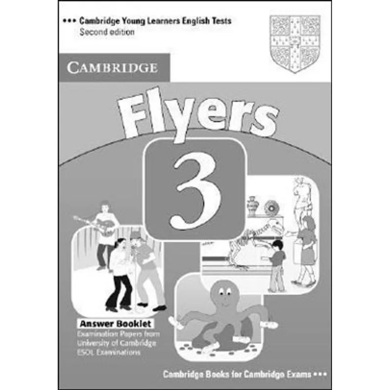 CAMBRIDGE YOUNG LEARNERS ENGLISH TESTS FLYERS 3 - ANSWER BOOKLET