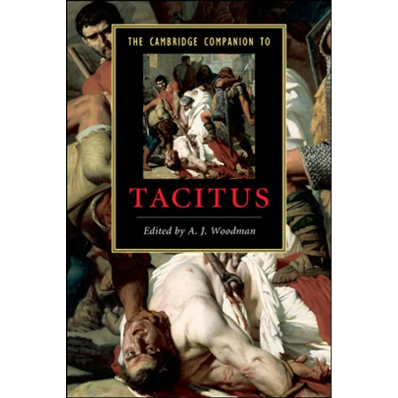 CAMBRIDGE COMPANION TO TACITUS, THE