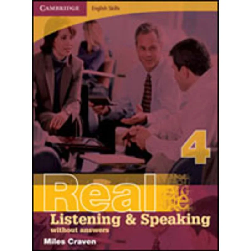 CAMBRIDGE ENGLISH SKILLS REAL LISTENING AND SPEAKING 4 - WITHOUT ANSWERS