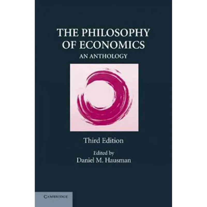 PHILOSOPHY OF ECONOMICS, THE