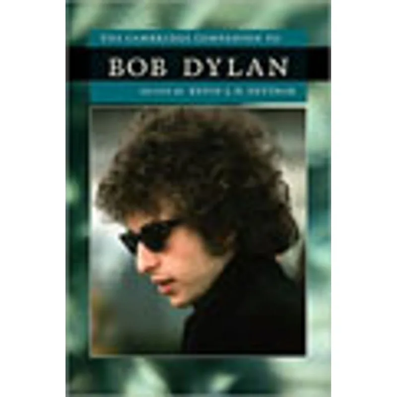 CAMBRIDGE COMPANION TO BOB DYLAN, THE