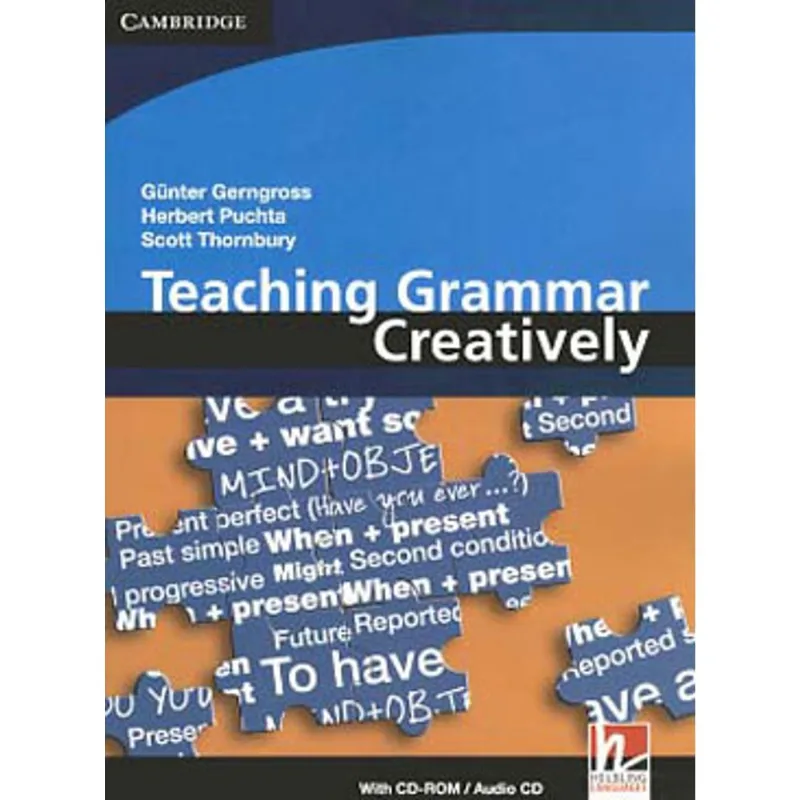 TEACHING GRAMMAR CREATIVELY - WITH CD-ROM/AUDIO CD