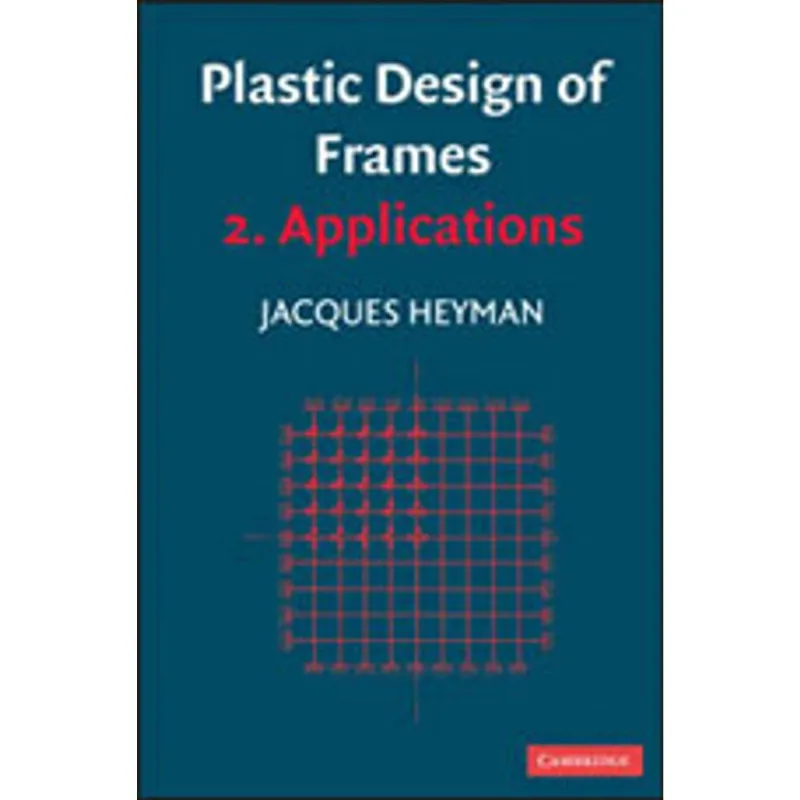 PLASTIC DESIGN OF FRAMES