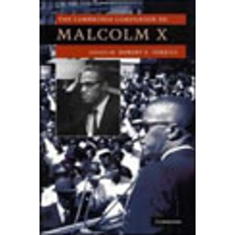 CAMBRIDGE COMPANION TO MALCOLM X, THE