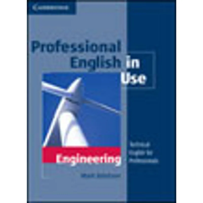 PROFESSIONAL ENGLISH IN USE - ENGINEERING - WITH ANSWERS