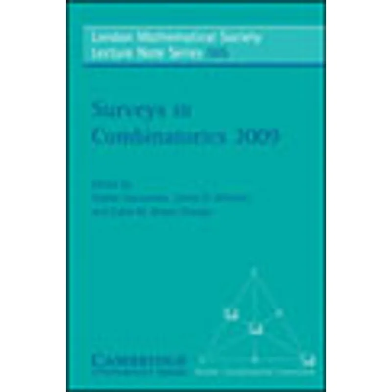 SURVEYS IN COMBINATORICS 2009