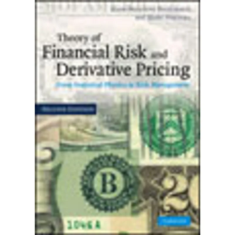 THEORY OF FINANCIAL RISK AND DERIVATIVE PRICING - FROM STATISTICAL PHYSICS TO RISK MANAGEMENT