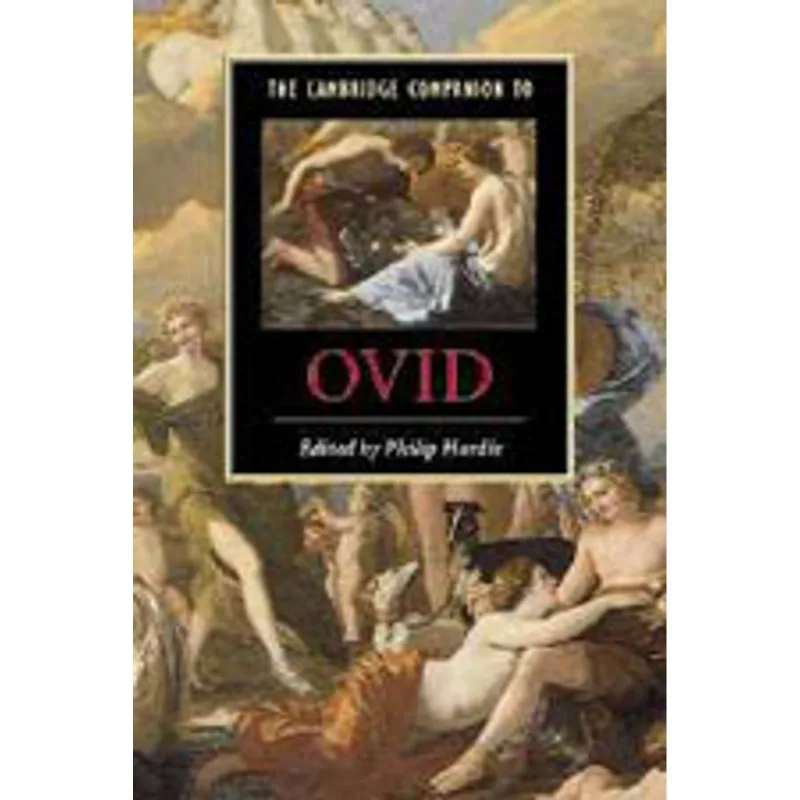 CAMBRIDGE COMPANION TO OVID, THE