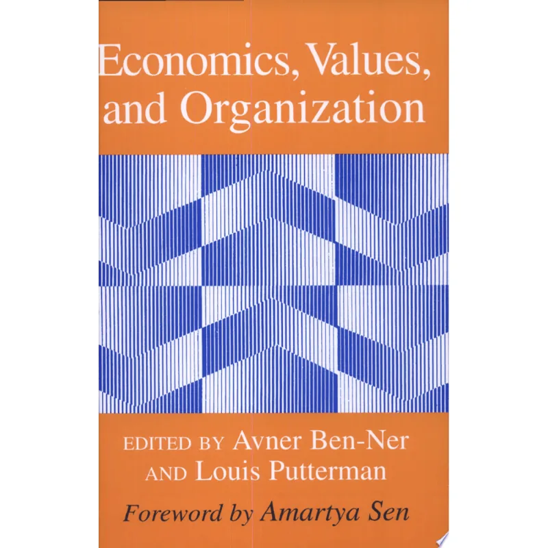 ECONOMICS,VALUES,AND ORGANIZATION