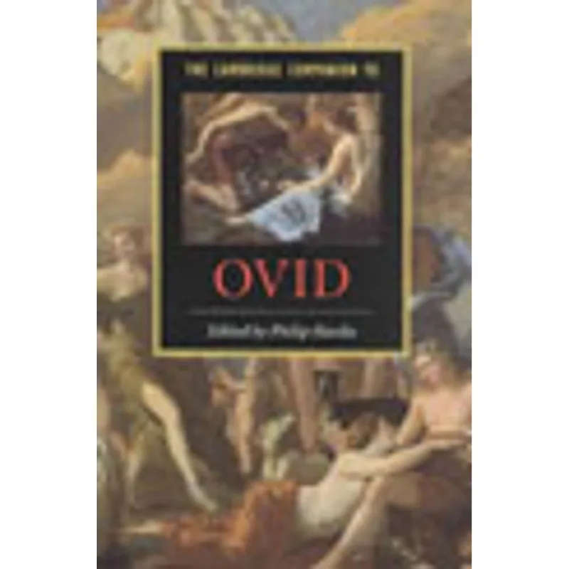 CAMBRIDGE COMPANION TO OVID, THE