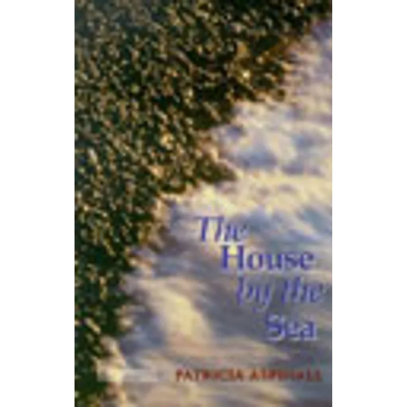 HOUSE BY THE SEA, THE