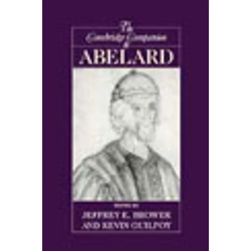 CAMBRIDGE COMPANION TO ABELARD, THE