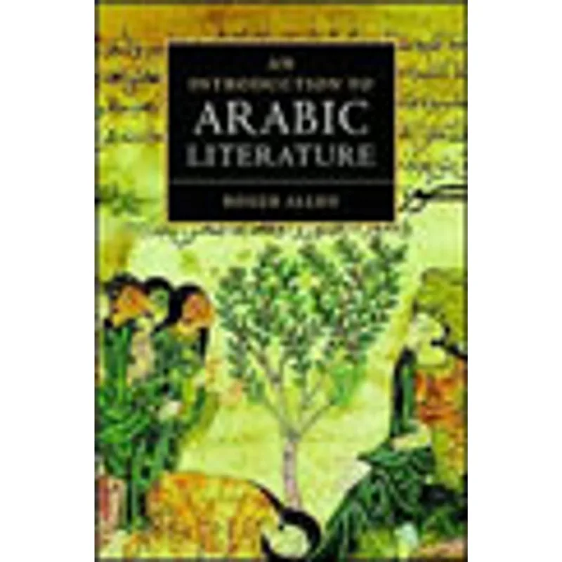 INTRODUCTION TO ARABIC LITERATURE, AN