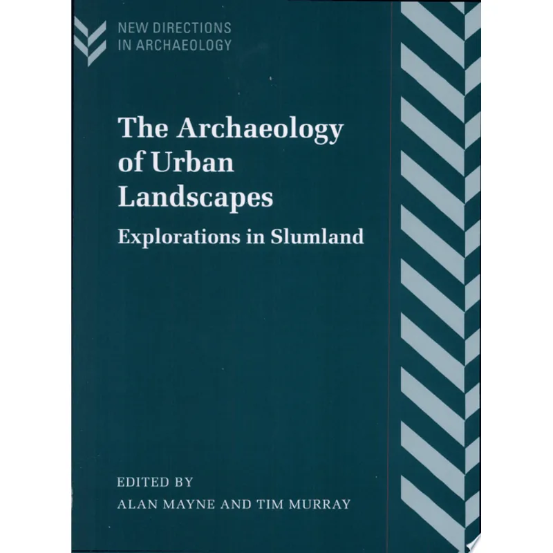 ARCHAEOLOGY OF URBAN LANDSCAPES, THE
