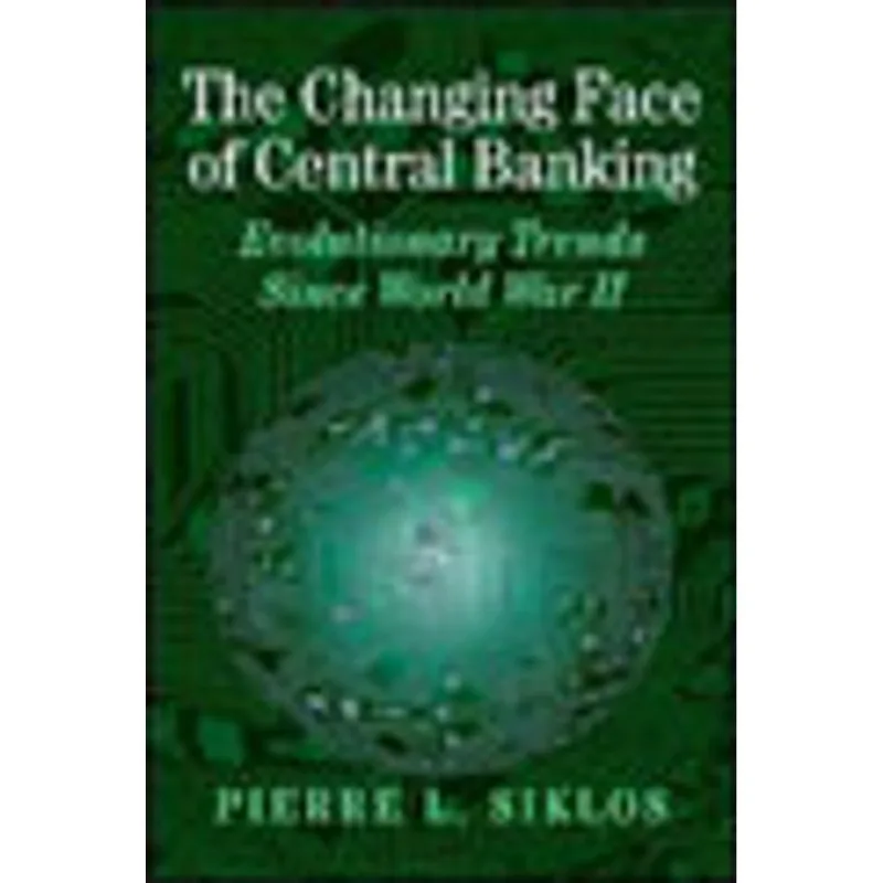 CHANGING FACE OF CENTRAL BANKING, THE