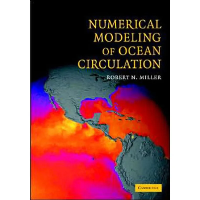 NUMERICAL MODELING OF OCEAN CIRCULATION