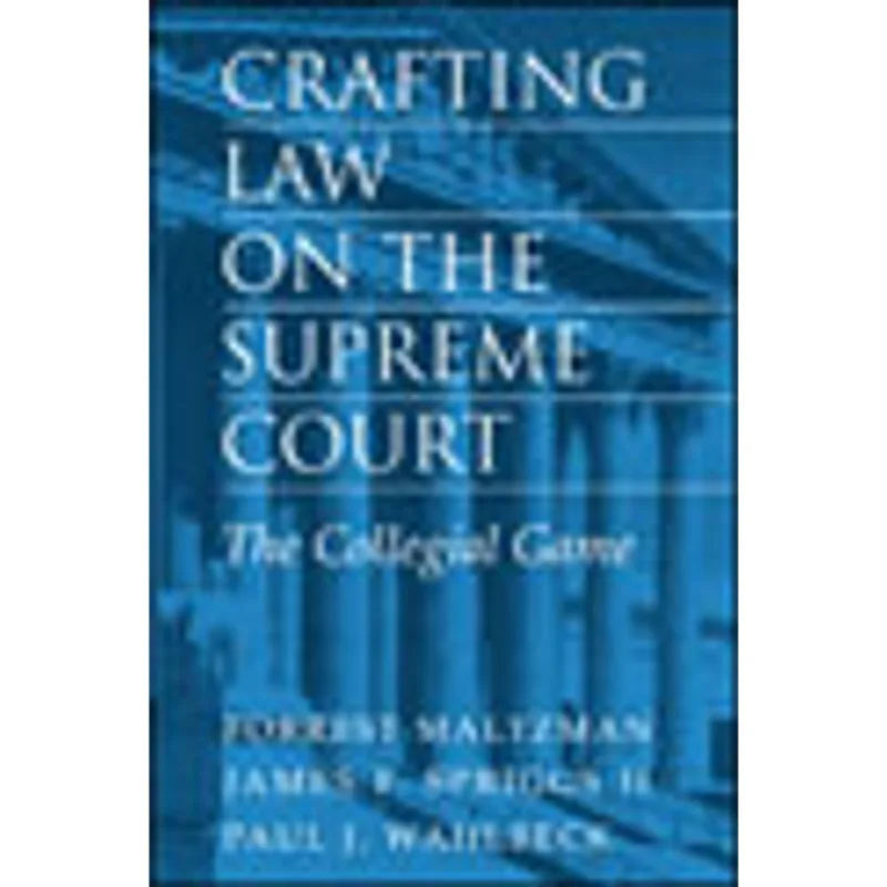 CRAFTING LAW ON THE SUPREME COURT