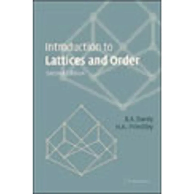 INTRODUCTION TO LATTICES AND ORDER