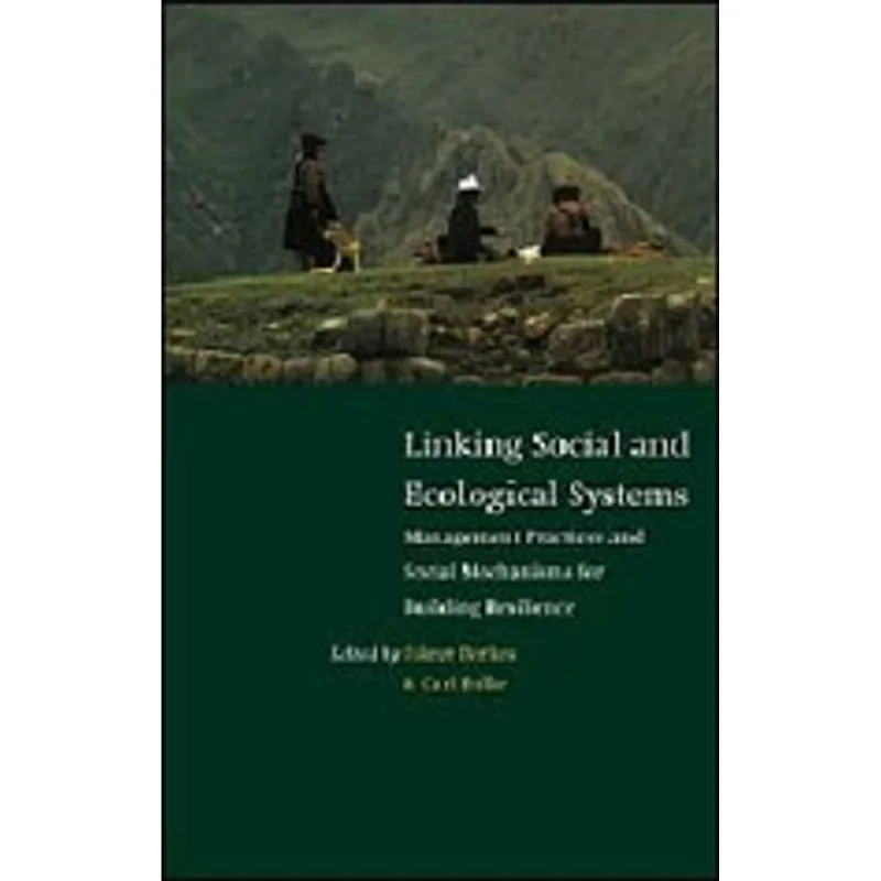 LINKING SOCIAL AND ECOLOGICAL SYSTEMS