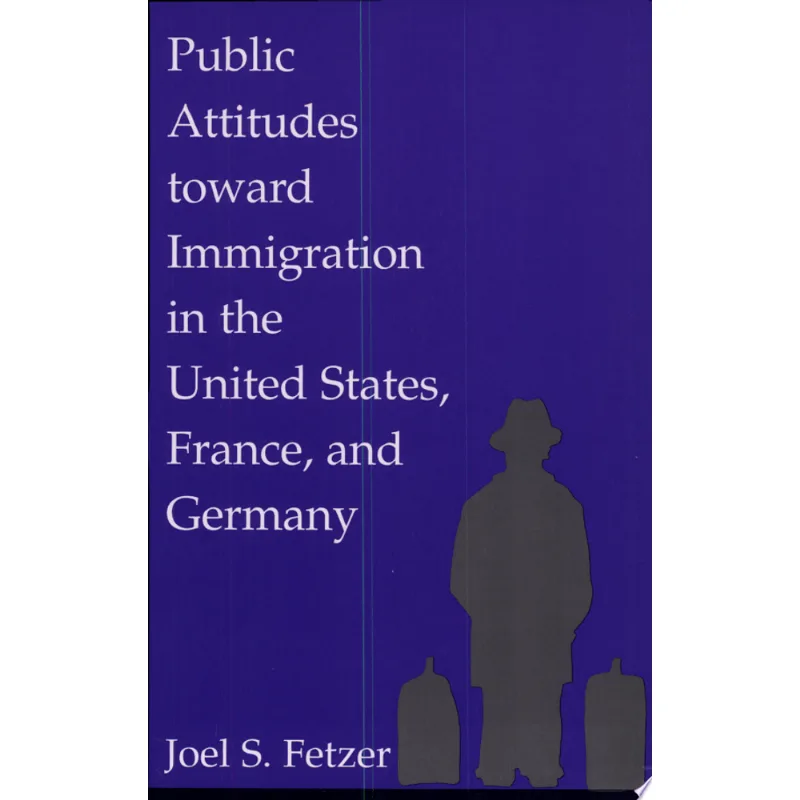 PUBLIC ATTITUDES TOWARD IMMIGRATION IN THE UNITED