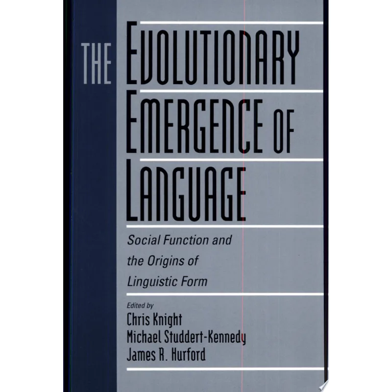 EVOLUTIONARY EMERGENCE OF LANGUAGE, THE