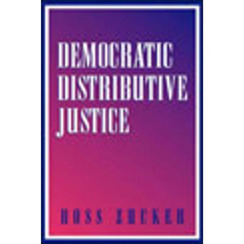 DEMOCRATIC DISTRIBUTIVE JUSTICE