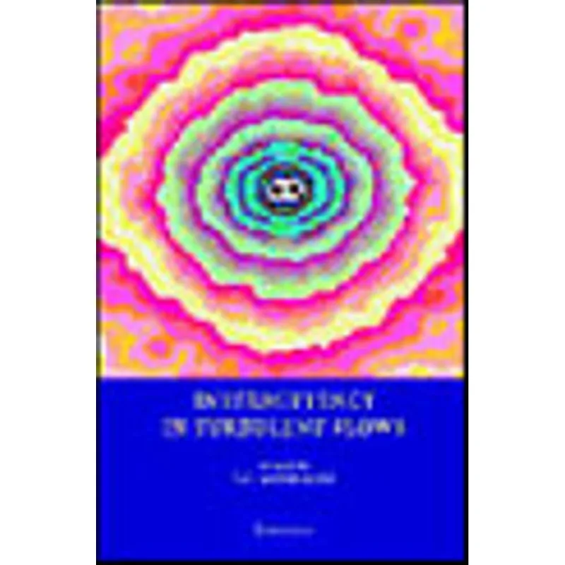 INTERMITTENCY IN TURBULENT FLOWS