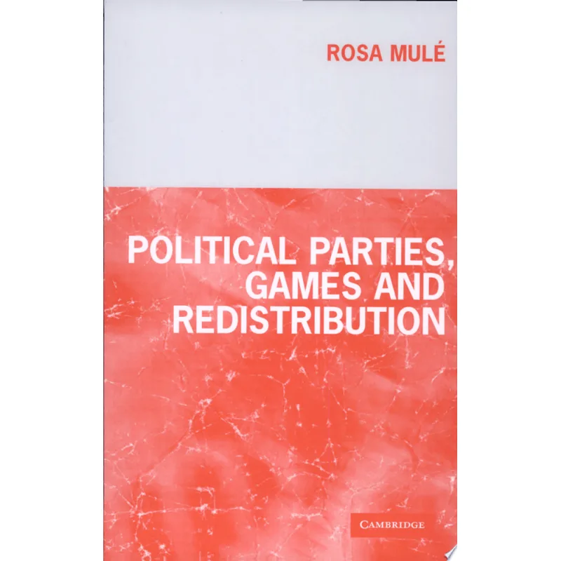POLITICAL PARTIES, GAMES AND REDISTRIBUTION