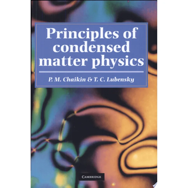 PRINCIPLES OF CONDENSED MATTER PHYSICS