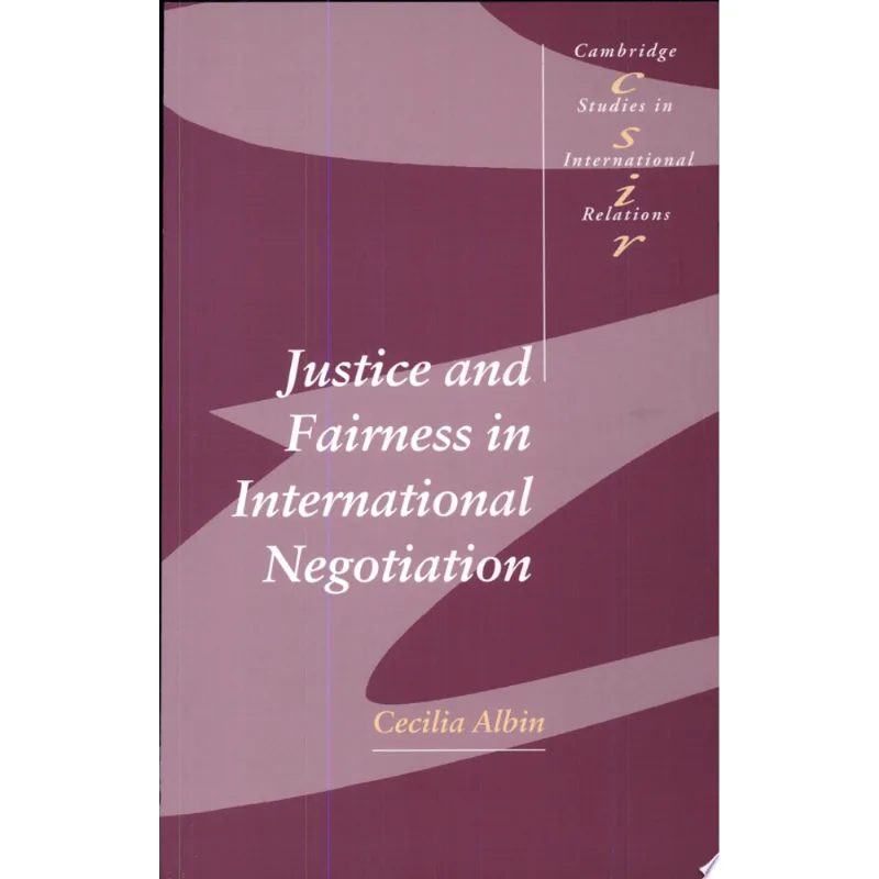 JUSTICE AND FAIR IN INTERNATIONAL NEGOTIATION