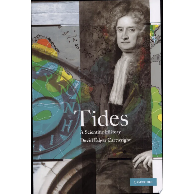 TIDES - A SCIENTIFIC HISTORY