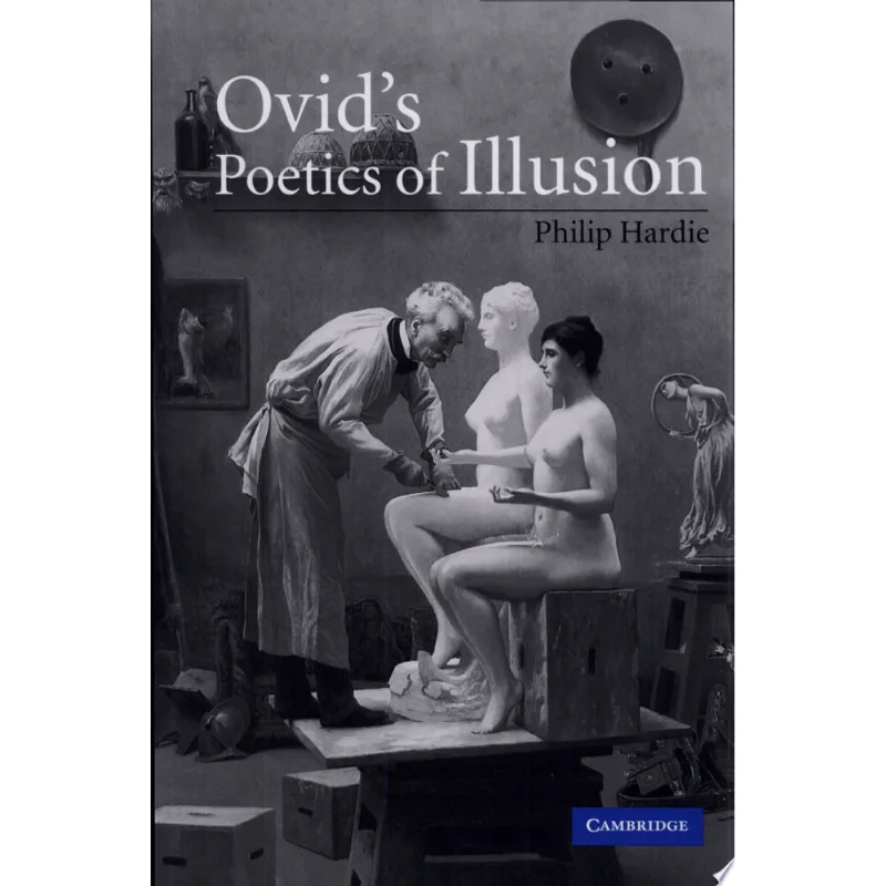 OVID'S POETICS OF ILLUSION