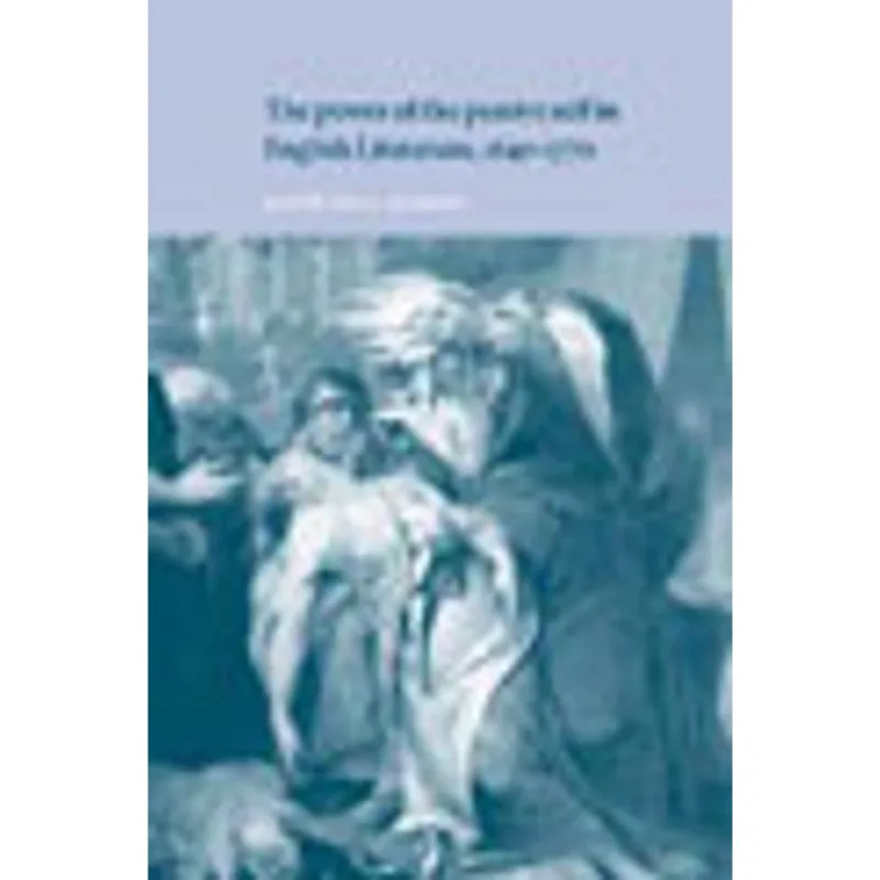 POWER OF THE PASSIVE SELF IN ENGLISH LITERATURE - 1640-1770, THE